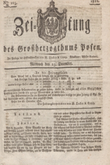 Zeitung des Großherzogthums Posen. 1822, Nro. 103 (25 December) + dod.