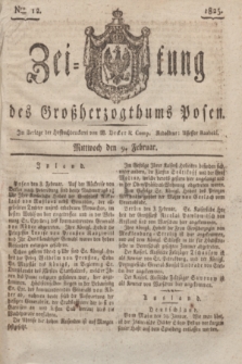 Zeitung des Großherzogthums Posen. 1825, Nro. 12 (9 Februar) + dod.
