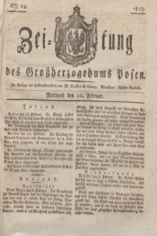 Zeitung des Großherzogthums Posen. 1825, Nro. 14 (16 Februar) + dod.