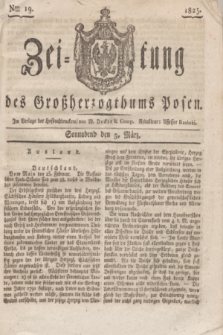 Zeitung des Großherzogthums Posen. 1825, Nro. 19 (5 März) + dod.