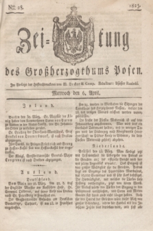 Zeitung des Großherzogthums Posen. 1825, Nro. 28 (6 April) + dod.