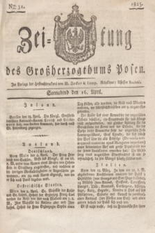 Zeitung des Großherzogthums Posen. 1825, Nro. 31 (16 April) + dod.