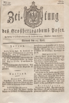 Zeitung des Großherzogthums Posen. 1825, Nro. 34 (27 April) + dod.