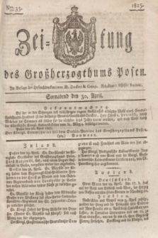 Zeitung des Großherzogthums Posen. 1825, Nro. 35 (30 April) + dod.