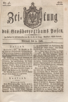 Zeitung des Großherzogthums Posen. 1825, Nro. 46 (8 Juni) + dod.