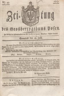 Zeitung des Großherzogthums Posen. 1825, Nro. 49 (18 Juni) + dod.