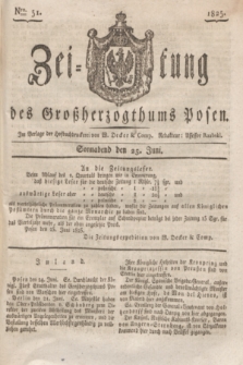 Zeitung des Großherzogthums Posen. 1825, Nro. 51 (25 Juni) + dod.
