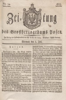 Zeitung des Großherzogthums Posen. 1825, Nro. 54 (6 Juli) + dod.