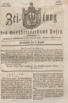 Zeitung des Großherzogthums Posen. 1825, № 63 (6 August) + dod.