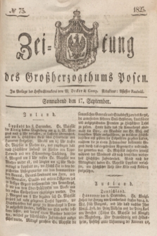 Zeitung des Großherzogthums Posen. 1825, № 75 (17 September) + dod.