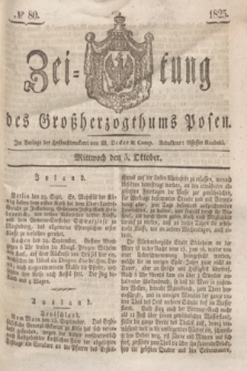 Zeitung des Großherzogthums Posen. 1825, № 80 (5 Oktober) + dod.