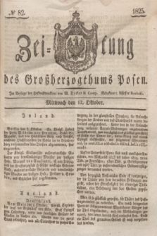 Zeitung des Großherzogthums Posen. 1825, № 82 (12 Oktober) + dod.