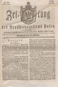Zeitung des Großherzogthums Posen. 1825, № 83 (15 Oktober) + dod.