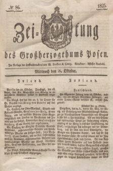 Zeitung des Großherzogthums Posen. 1825, № 86 (26 Oktober) + dod.