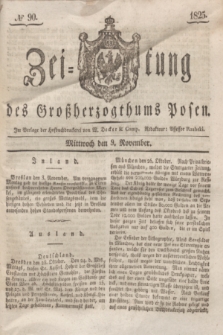 Zeitung des Großherzogthums Posen. 1825, № 90 (9 November) + dod.