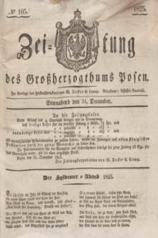 Zeitung des Großherzogthums Posen. 1825, № 105 (31 December) + dod.