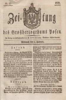 Zeitung des Großherzogthums Posen. 1828, № 11 (6 Februar) + dod.
