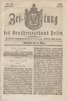 Zeitung des Großherzogthums Posen. 1828, № 23 (19 März) + dod.