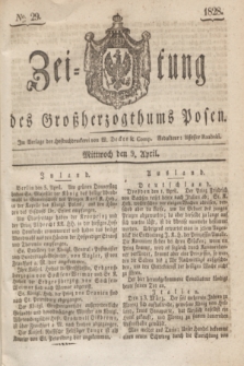 Zeitung des Großherzogthums Posen. 1828, № 29 (9 April) + dod.