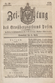 Zeitung des Großherzogthums Posen. 1828, № 30 (12 April) + dod.