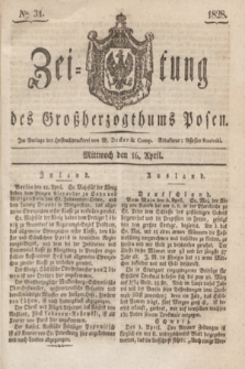 Zeitung des Großherzogthums Posen. 1828, № 31 (16 April) + dod.