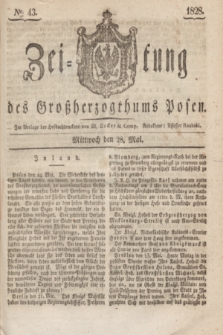 Zeitung des Großherzogthums Posen. 1828, № 43 (28 Mai) + dod.