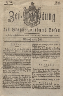 Zeitung des Großherzogthums Posen. 1828, № 55 (9 Juli) + dod.