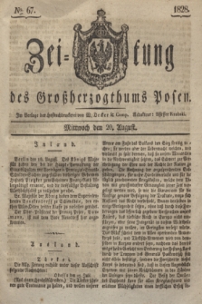 Zeitung des Großherzogthums Posen. 1828, № 67 (20 August) + dod.