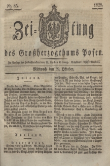 Zeitung des Großherzogthums Posen. 1828, № 85 (22 Oktober) + dod.