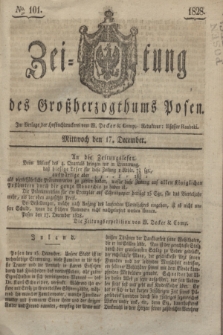 Zeitung des Großherzogthums Posen. 1828, № 101 (17 December) + dod.