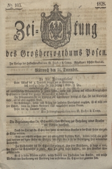 Zeitung des Großherzogthums Posen. 1828, № 103 (24 December) + dod.