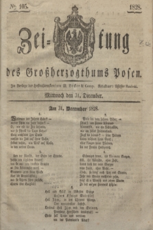 Zeitung des Großherzogthums Posen. 1828, № 105 (31 December) + dod.