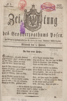 Zeitung des Großherzogthums Posen. 1827, № 1 (3 Januar) + dod.