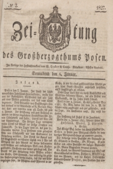 Zeitung des Großherzogthums Posen. 1827, № 2 (6 Januar) + dod.