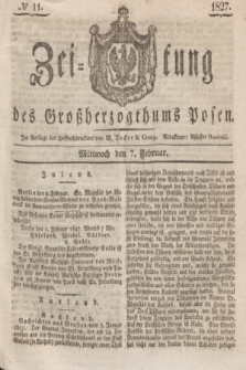 Zeitung des Großherzogthums Posen. 1827, № 11 (7 Februar) + dod.