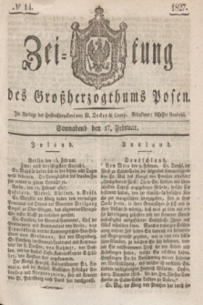 Zeitung des Großherzogthums Posen. 1827, № 14 (17 Februar) + dod.