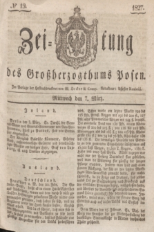 Zeitung des Großherzogthums Posen. 1827, № 19 (7 März) + dod.