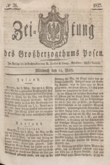 Zeitung des Großherzogthums Posen. 1827, № 21 (14 März) + dod.