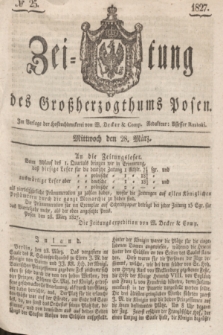 Zeitung des Großherzogthums Posen. 1827, № 25 (28 März) + dod.