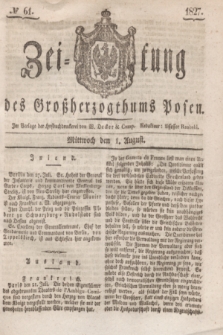 Zeitung des Großherzogthums Posen. 1827, № 61 (1 August) + dod.