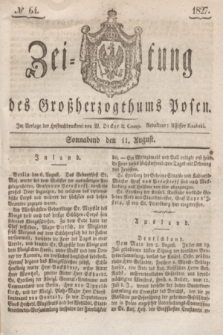 Zeitung des Großherzogthums Posen. 1827, № 64 (11 August) + dod.