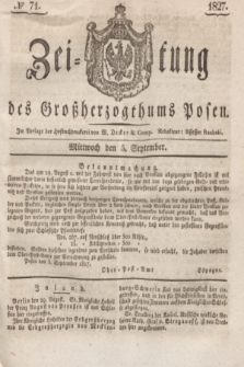 Zeitung des Großherzogthums Posen. 1827, № 71 (5 September) + dod.