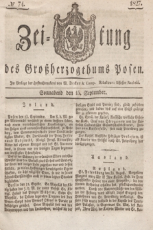 Zeitung des Großherzogthums Posen. 1827, № 74 (15 September) + dod.
