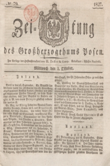 Zeitung des Großherzogthums Posen. 1827, № 79 (3 Oktober) + dod.