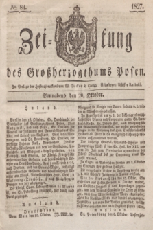 Zeitung des Großherzogthums Posen. 1827, № 84 (20 Oktober) + dod.