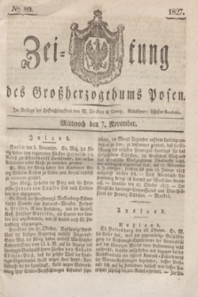 Zeitung des Großherzogthums Posen. 1827, № 89 (7 November) + dod.
