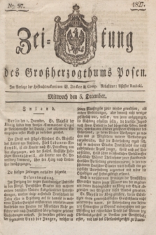 Zeitung des Großherzogthums Posen. 1827, № 97 (5 December) + dod.