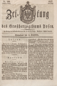 Zeitung des Großherzogthums Posen. 1827, № 100 (15 December) + dod.
