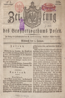 Zeitung des Großherzogthums Posen. 1826, № 1 (4 Januar) + dod.
