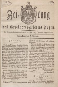 Zeitung des Großherzogthums Posen. 1826, № 2 (7 Januar) + dod.